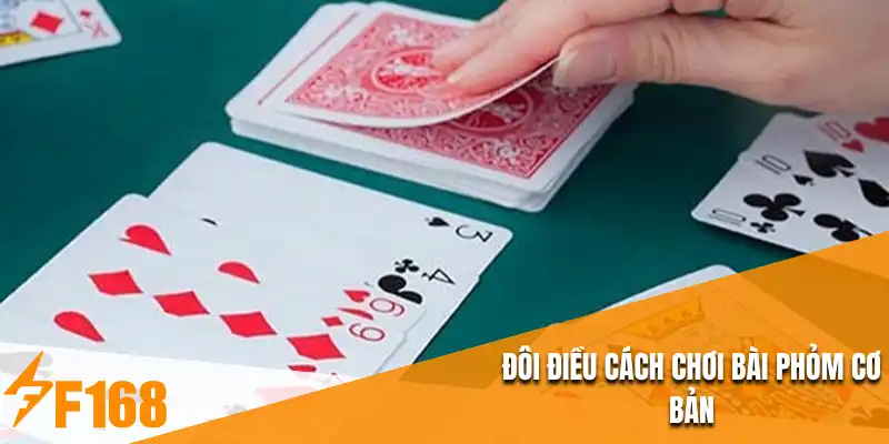 Đôi điều cách chơi bài phỏm cơ bản