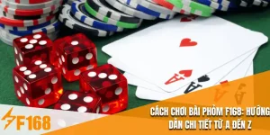 Cách Chơi Bài Phỏm F168: Hướng Dẫn Chi Tiết Từ A Đến Z
