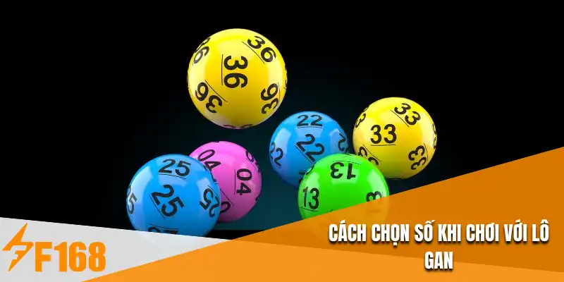 Cách chọn số khi chơi với lô gan