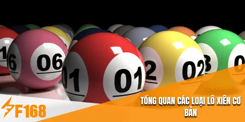 Tổng quan các loại lô xiên cơ bản
