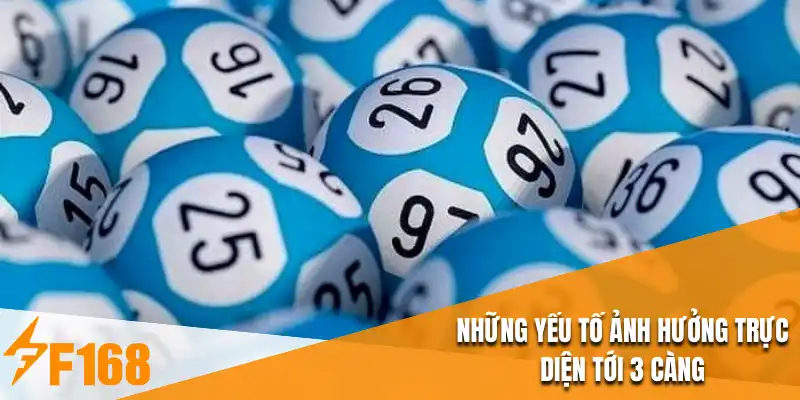 Những yếu tố ảnh hưởng trực diện tới 3 càng