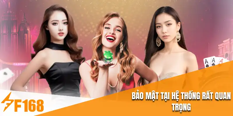 Bảo mật tại hệ thống rất quan trọng
