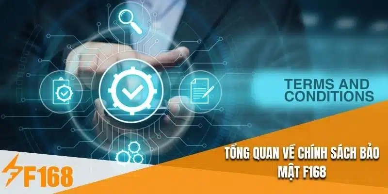 Tổng quan về chính sách bảo mật F168
