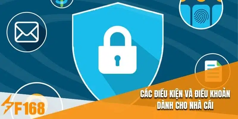 Các điều kiện và điều khoản dành cho nhà cái