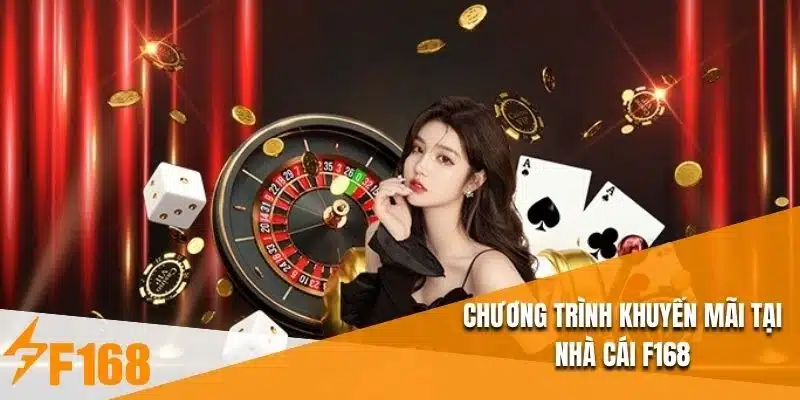 Chương trình khuyến mãi tại nhà cái F168