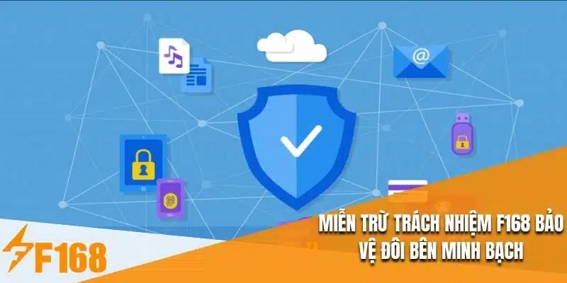 Miễn trừ trách nhiệm tại nhà cái F168 là gì?