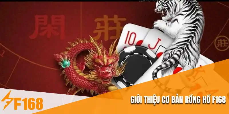 Rồng Hổ F168 : Trải Nghiệm Cá Cược Đỉnh Cao Tại Nhà Cái