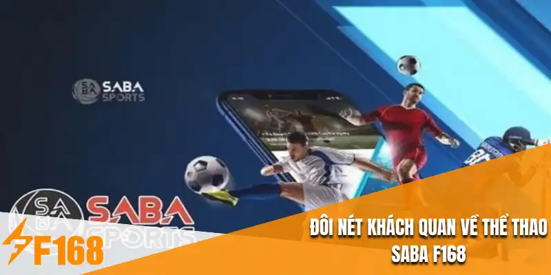 Đôi nét khách quan về thể thao Saba F168