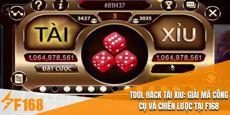 Tool Hack Tài Xỉu : Giải Mã Công Cụ Và Chiến Lược Tại F168