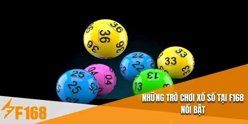 Trò chơi xổ số tại F168 nổi bật